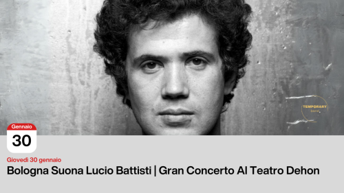 BOLOGNA SUONA LUCIO BATTISTI